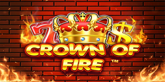 Mahkota Api Penarik Kemenangan Slot Crown of Fire